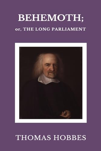 Behemoth: Or, the Long Parliament von Independently published